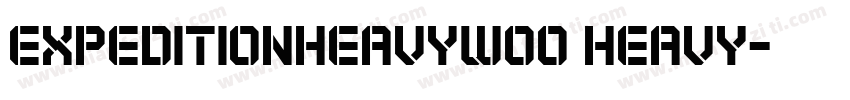 ExpeditionHeavyW00 Heavy字体转换